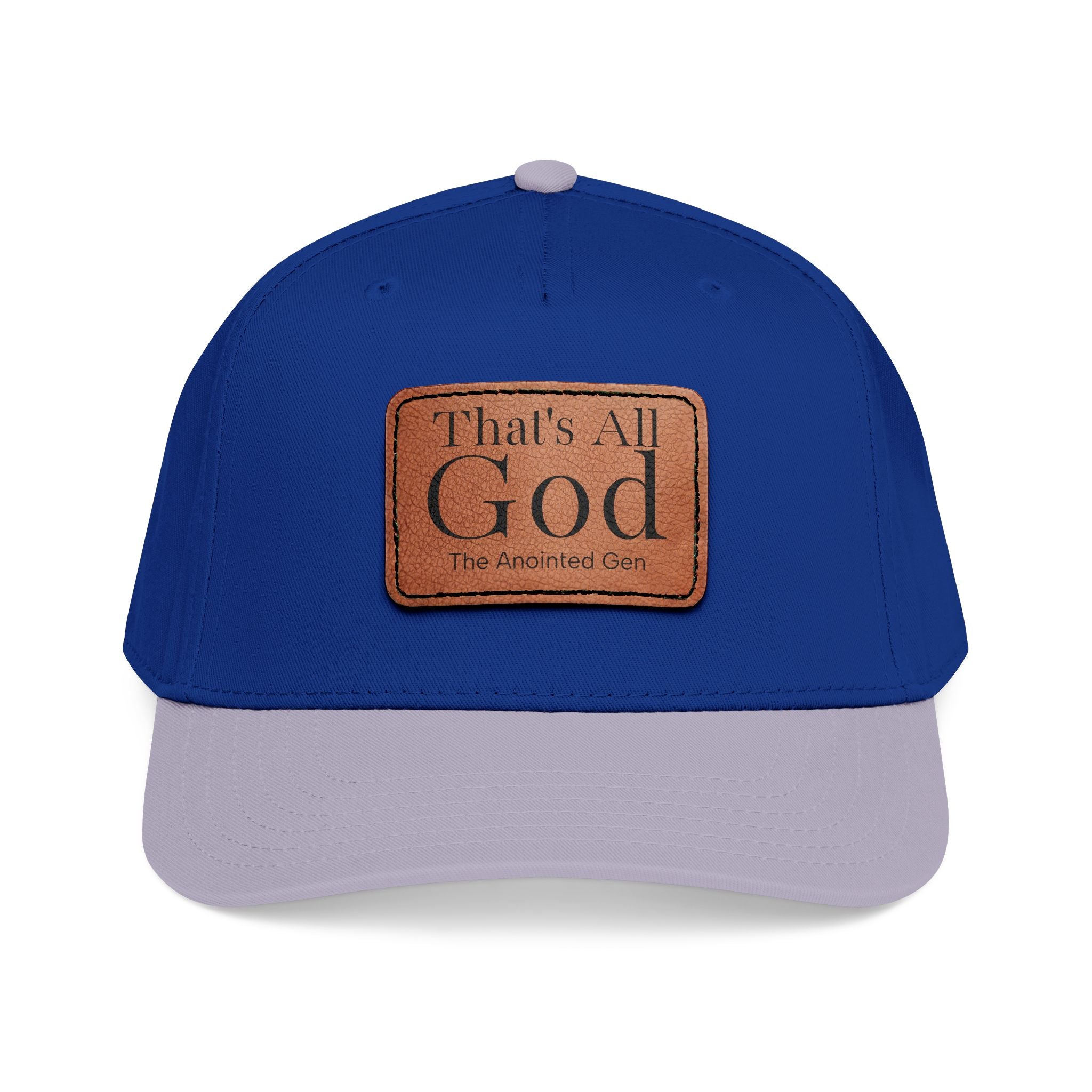 "That's All God" Leather Patch Baseball Cap