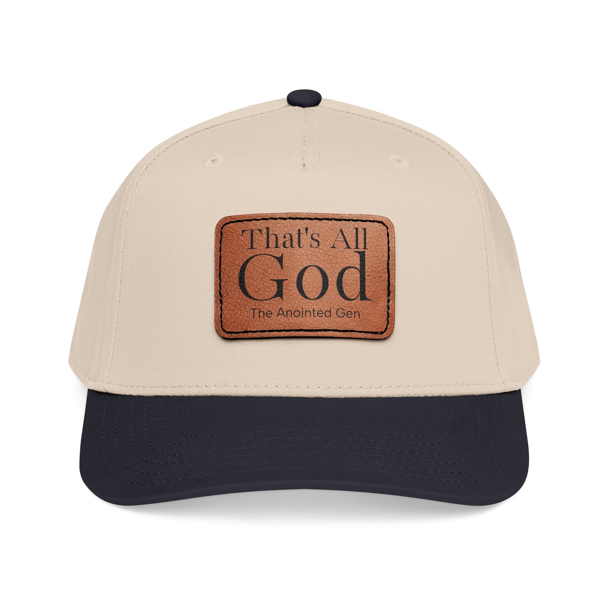 "That's All God" Leather Patch Baseball Cap