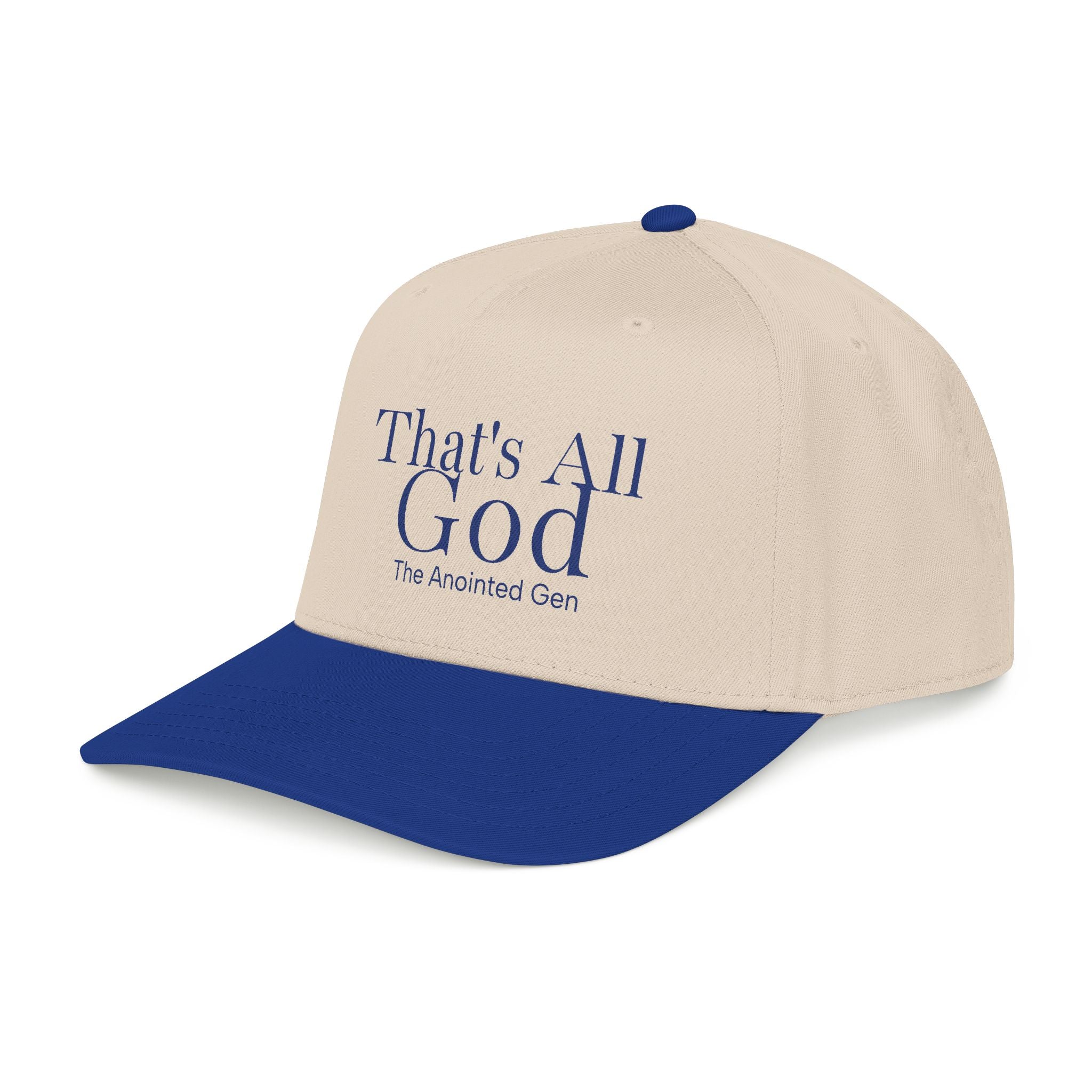 That`s All God Baseball Cap
